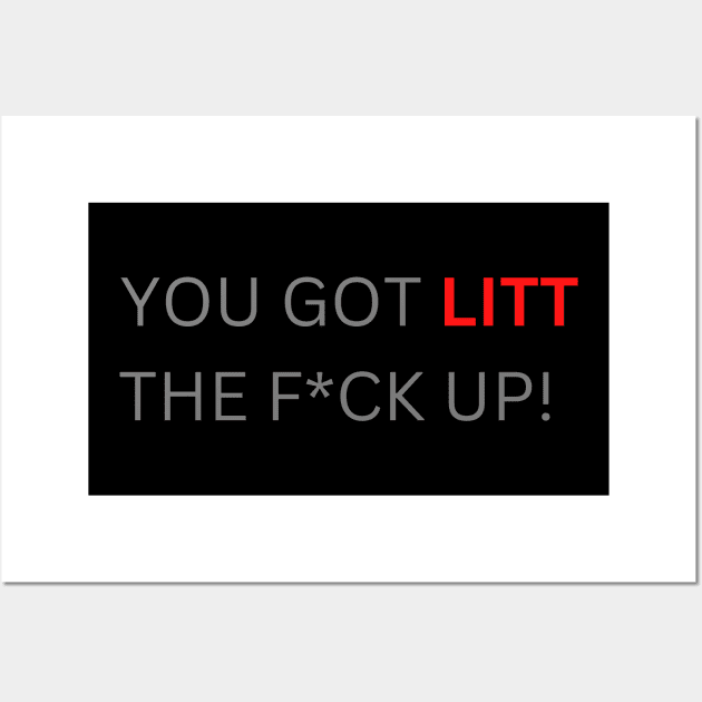 You got litt up! Wall Art by Greenlight Gaming & Entertainment